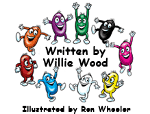Written by Willie Wood, Illustrated by Ron Wheeler